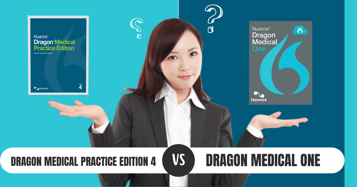 You are currently viewing What is the difference between Dragon Medical One vs Dragon Practice Edition 4