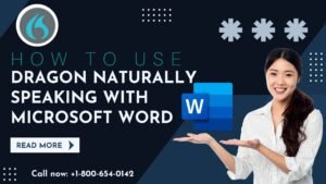 Read more about the article How to Use Dragon Naturally Speaking with Microsoft Word